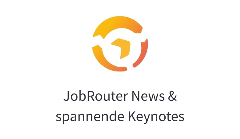 JobRouter News und spannende Keynotes